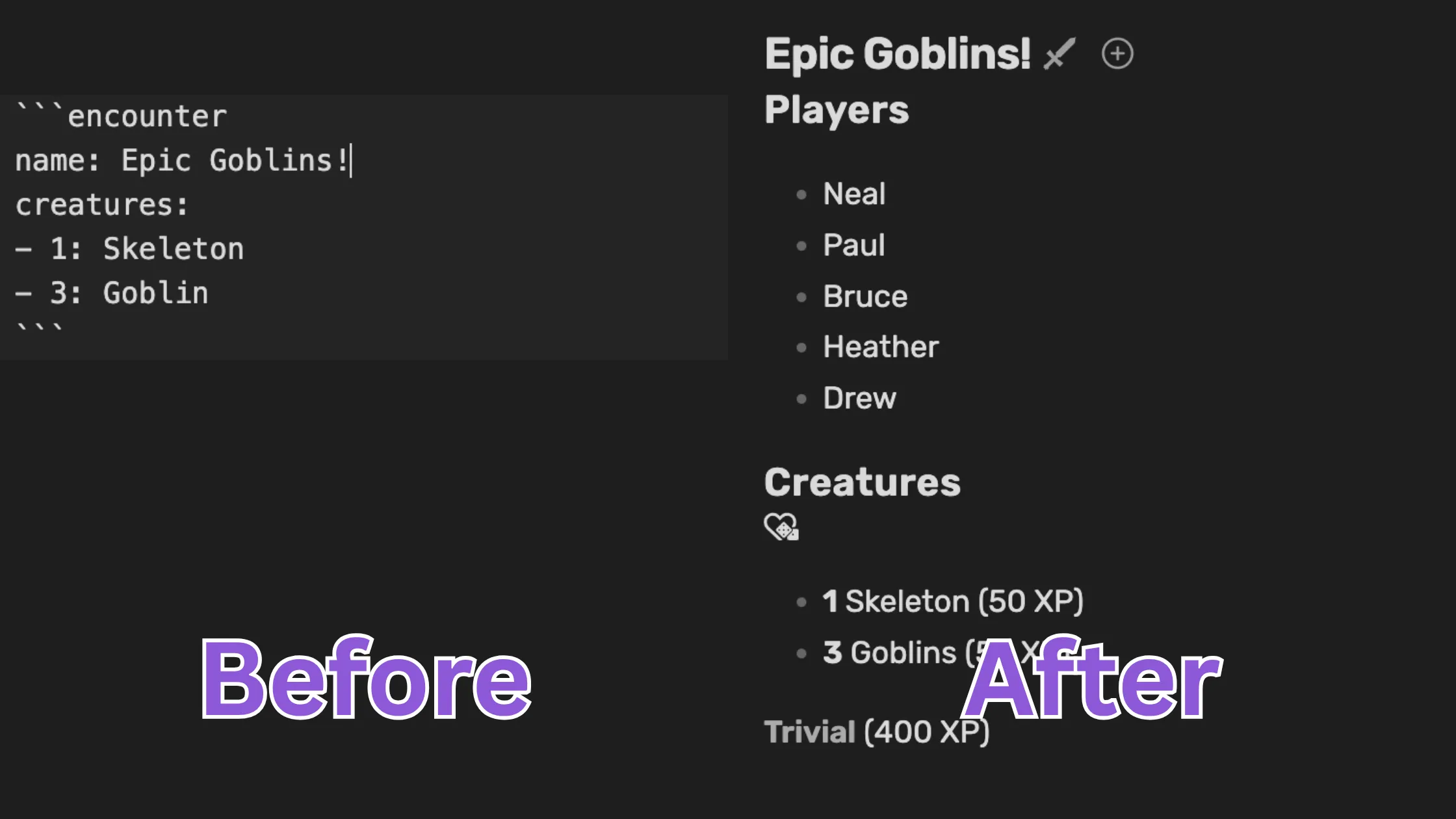 A before and after of syntax that will render an encounter block with estimated difficulty and XP.